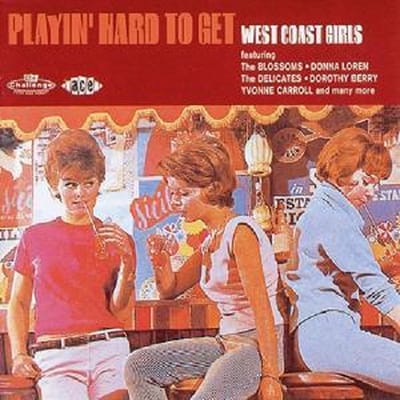 Playin' Hard To Get--West Coast Girls