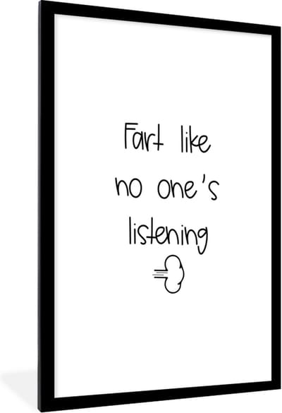 Fotolijst incl. Poster - Spreuken - Quotes - Fart like no one's listening - Wolken - Wolk - 60x90 cm - Posterlijst