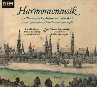 Harmoniemusik z XIX-wiecznych rękopisów wrocławskich (digipack) [CD]