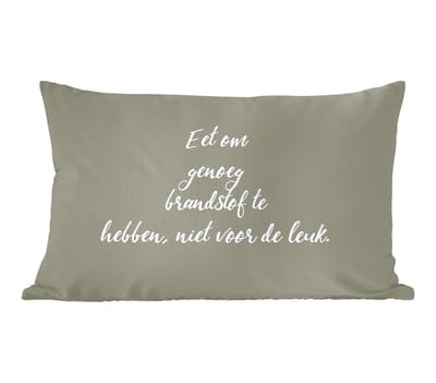 Sierkussens - Kussentjes Woonkamer - 60x40 cm - Eet om genoeg brandstof te hebben - Quotes - Spreuken - Eten