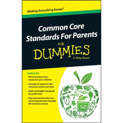 Common Core Standards For Parents For Dummies