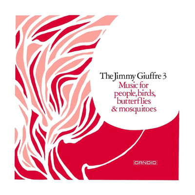Music For People, Birds, Butterflies & Mosquitoes - The Jimmy Giuffre 3