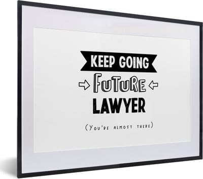 Fotolijst incl. Poster - Advocaat - Rechten - Studeren - Spreuken - 40x30 cm - Posterlijst