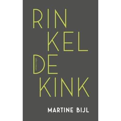 Rinkeldekink - Martine Bijl