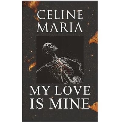 My Love Is Mine - Celine Maria