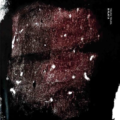 Trupa Trupa - B FLAT A (LP)