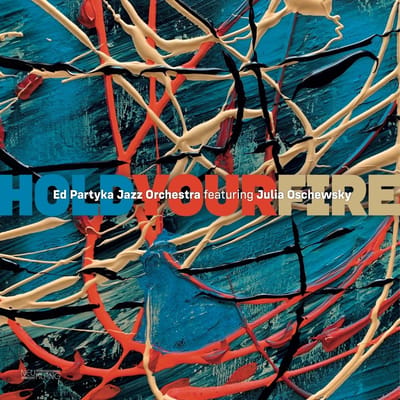 Ed Partyka Jazz Orchestra - Hold Your Fire (LP)