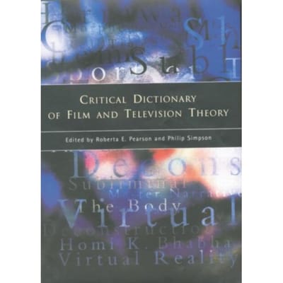 Critical Dictionary Of Film And Television Theory