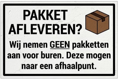 Geen pakketjes aannemen afhaalpunt bord | Forex Re materiaal | 18 x 12 cm