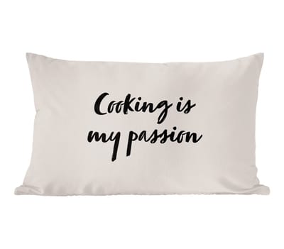 Sierkussens - Kussentjes Woonkamer - 60x40 cm - Quotes - Koken - Spreuken - Cooking is my passion
