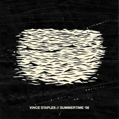 Summertime '06 Segment 2 - Vince Staples