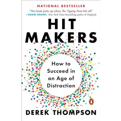 Hit Makers - Derek Thompson
