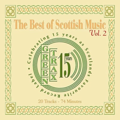 Various Artists - The Best of Scottish Music Vol.2 - Celebrating 15 years as Scotlands Favourite Record Label (CD)