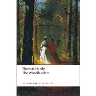 The Woodlanders - Oxford World's Classics - Thomas Hardy
