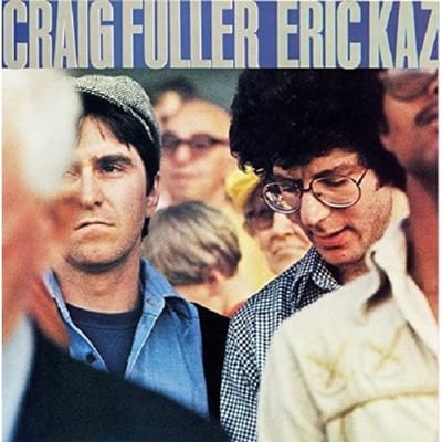 Craig Fuller & Eric Kaz - Eric Craig Fuller & Kaz