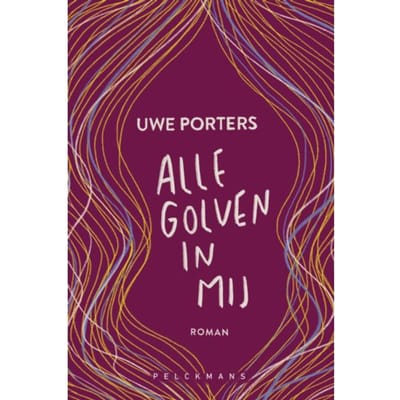 Alle Golven In Mij - Uwe Porters