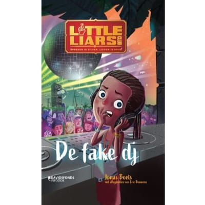 Little Liars Club 6: De Fake Dj - Little Liars Club - Jonas Boets