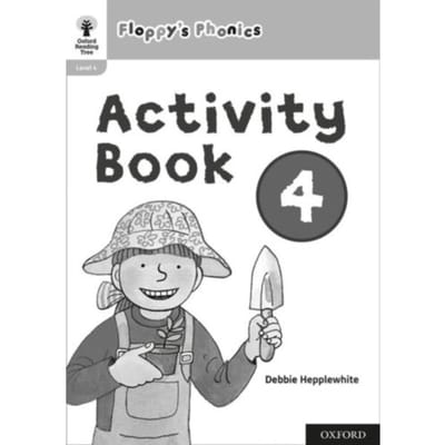 Oxford Reading Tree: Floppy's Phonics: Activity Book 4 - Oxford Reading Tree: Floppy's Phonics - Roderick Hunt