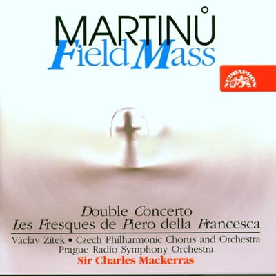 Prague Radio Symphony Orchestra, Sir Charles Mackerras - Martinů: Field Mass, Double Concerto, Les Fresques de Piero della Francesca (CD)