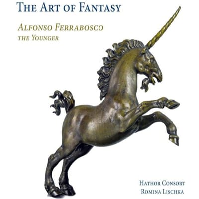 Hathor Consort, Romina Lischka - Ferrabosco II: The Art Of Fantasy (CD)