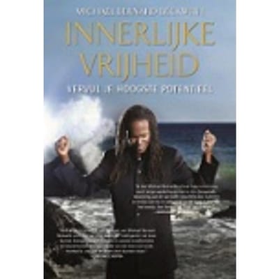Innerlijke Vrijheid - Michael Bernard Beckwith