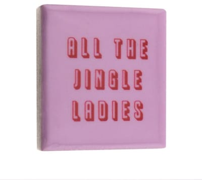 HomeBound by KY | Magneettegeltje All the Jingle Ladies | magneetje | magneettegeltje