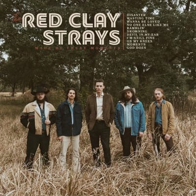 Red Clay Strays - Made By These Moments (CD)