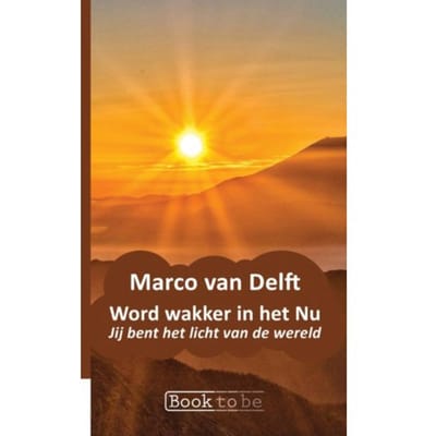 Word Wakker In Het Nu - Marco van Delft