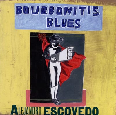 Bourbonites Blues - Alejandro Escovedo