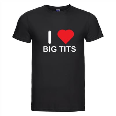 I LOVE BIG TITS T-shirt - 100% Katoen - Maat XS - Classic Fit - Zwart