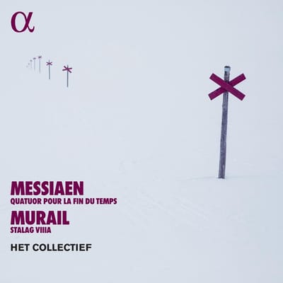 Het Collectief - Messiaen: Quatuor Pour La Fin Du Temps | Murail: Stalag VIIIA (CD)