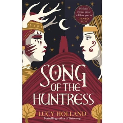 Song Of The Huntress - Lucy Holland