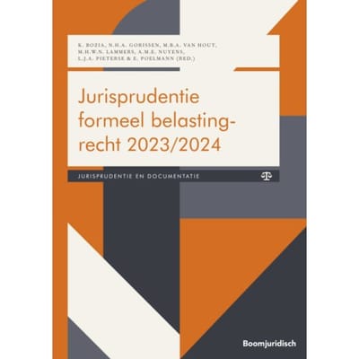 Jurisprudentie Formeel Belastingrecht / 2023/2024 - Boom Fiscale Studieboeken - K. Bozia