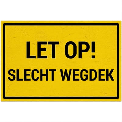 Let op slecht wegdek bord | Sign Again materiaal | 18 x 12 cm
