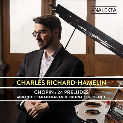 Charles Richard-Hamelin - Chopin: 24 Preludes | Andante Spianato & Grande Polonaise Brillante (CD)