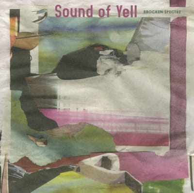 Sound Of Yell - Broken Spectre (CD)