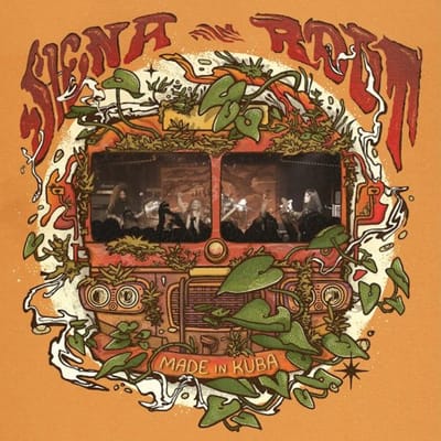 Made In Kuba (Live) - Siena Root