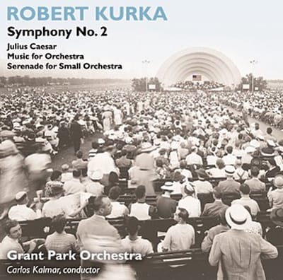 Grant Park Orchestra, Carlos Kalmar - Kurka: Symphony No.2 (CD)