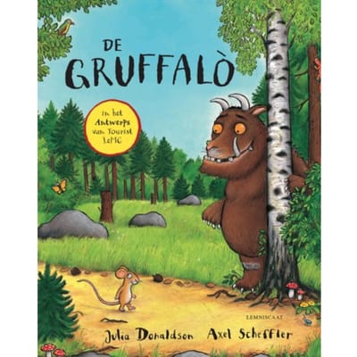 De Gruffalo In Het Antwerps Van Tourist Lemc - Julia Donaldson