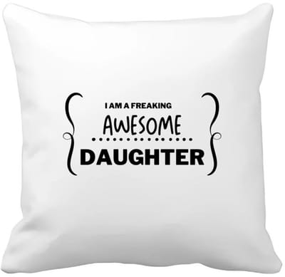 Akyol - i am a freaking awesome daughter Kussen hoes - Dochter - beste dochter - liefste dochter - verjaardag - cadeau - kado - bedankje - geschenk - 40 bij 40 cm