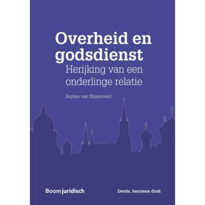 Overheid En Godsdienst - Sophie van Bijsterveld