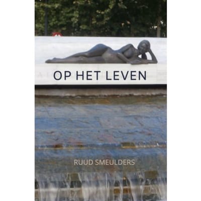Op Het Leven - Ruud Smeulders