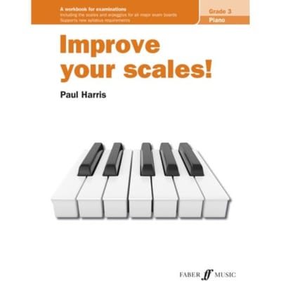 Improve Your Scales Piano Grade 3 - PAUL HARRIS