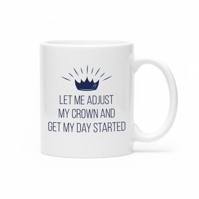Let Me Adjust My Crown Koffiemok 330 ml – Inspirerende Quote Keramische Mok voor een Krachtige Ochtendstart