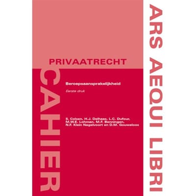 Beroepsaansprakelijkhied - Ars Aequi Cahiers - Privaatrecht - Laurien Dufour