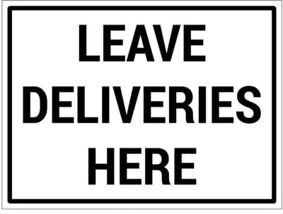 Leave deliveries here bord | gecoat dibond materiaal | 40 x 30 cm
