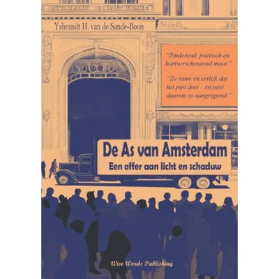 De As Van Amsterdam - Ysbrandt H. Van de Sande-Boon