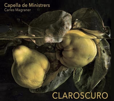 Capella De Ministrers, Carles Magraner - Claroscuro (CD)