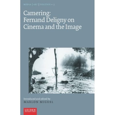 Camering: Fernand Deligny On Cinema And The Image - Media / Art / Politics
