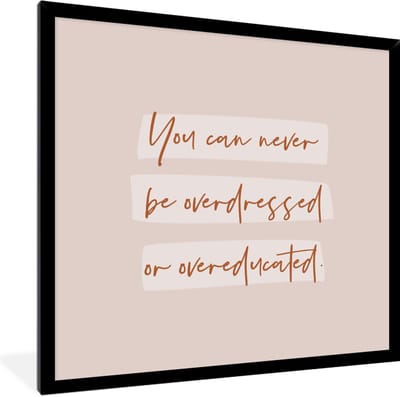 Fotolijst incl. Poster - Leren - Quote - Studeren - Student - 40x40 cm - Posterlijst